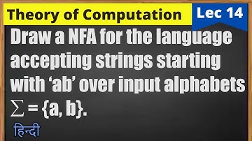 Lec-14 Draw a NFA for  strings starting with ‘ab’ | Theory of computation | Jayesh Umre