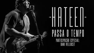 HATEEN - "PASSA O TEMPO" (Videoclipe Oficial) chords