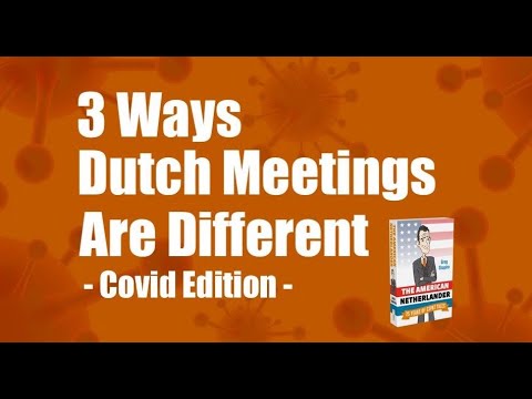 3 Ways Dutch Meetings Are Different - Covid Edition