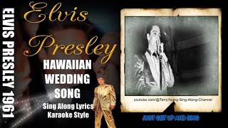 Elvis 1961 Hawaiian Wedding Song 1080 HQ Lyrics