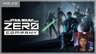 sailorbeeee | Star Wars Zero Company | VOD 5.0 screenshot 1