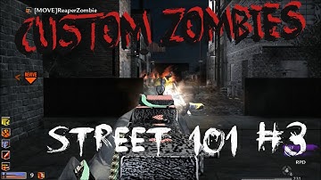 CUSTOM ZOMBIES - Streets 101 - PART 3 - [GERMAN] [HD]