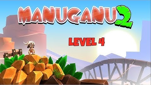 Manuganu 2 - level 4 - Gameplay Walkthrough