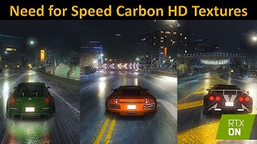 Need for Speed  Carbon HD Textures - Ultra Realistic Graphics Mods - Next-Gen Ray Tracing