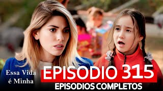 Essa Vida é Minha 315. Episódio (Dublagem em Português)