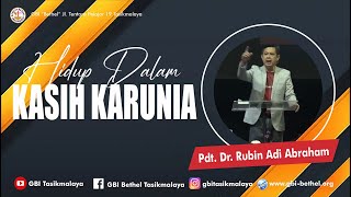 Pdt. Dr. Rubin Adi Abraham - HIDUP DALAM KASIH KARUNIA