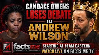 Candace Owens VS Andrew Wilson LIVE Debate 10AM Eastern Facts Me TV