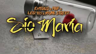 Sio Maria - Exodus X Young Street X Legi 483 X Mrp