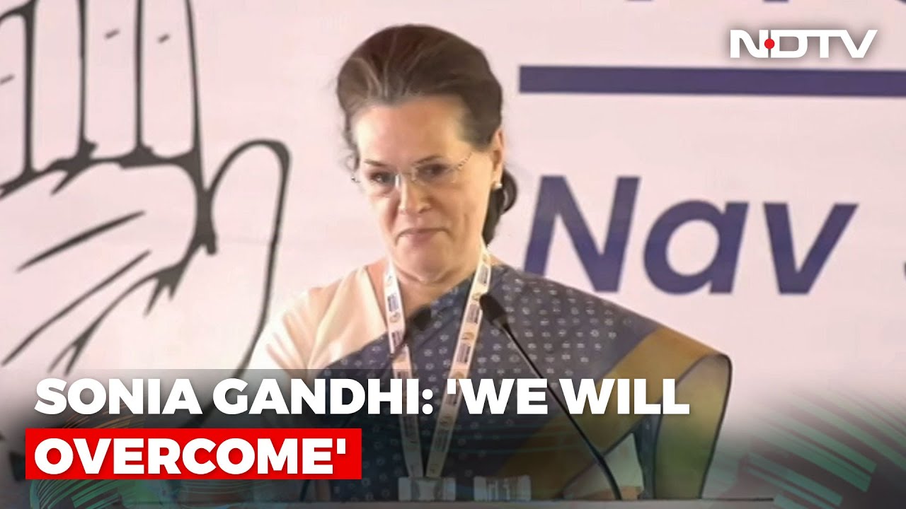 When Sonia Gandhi Said "We'll Overcome" Thrice At Congress Strategy Camp