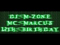 Dj mzone mc marcus ft natz uprising 12th birt.ay