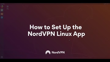 How to Set Up and Use the NordVPN Linux App