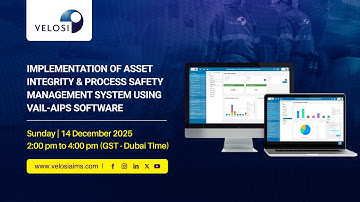 Implementation of Asset Integrity & Process Safety Management System Using VAIL-AIPS Software