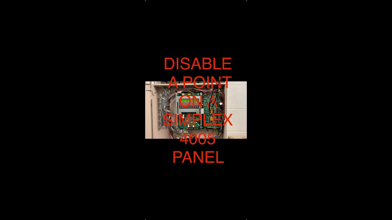 Disable A Point On A Simplex 4005 Panel - YouTube