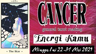 CANCER 🪔 Update Energi Kamu 22-31 MEI 2024 💚