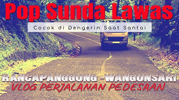 LAGU SUNDA LAWAS PALING ENAK LUAR BIASA | LAGU SUNDA BUAT TEMANI PERJALANAN PEDESAAN