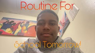 Getting Ready To School Tomorrow Routine