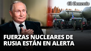 RUSIA: PUTIN advierte que sus FUERZAS NUCLEARES ESTRATÉGICAS están en ALERTA | El Comercio