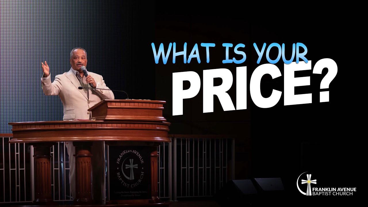 Whats Your Price? - Pastor Fred Luter Franklin Avenue Baptist Church