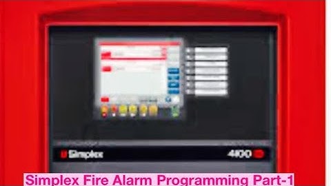 Simplex Fire Alarm Programming Part-1