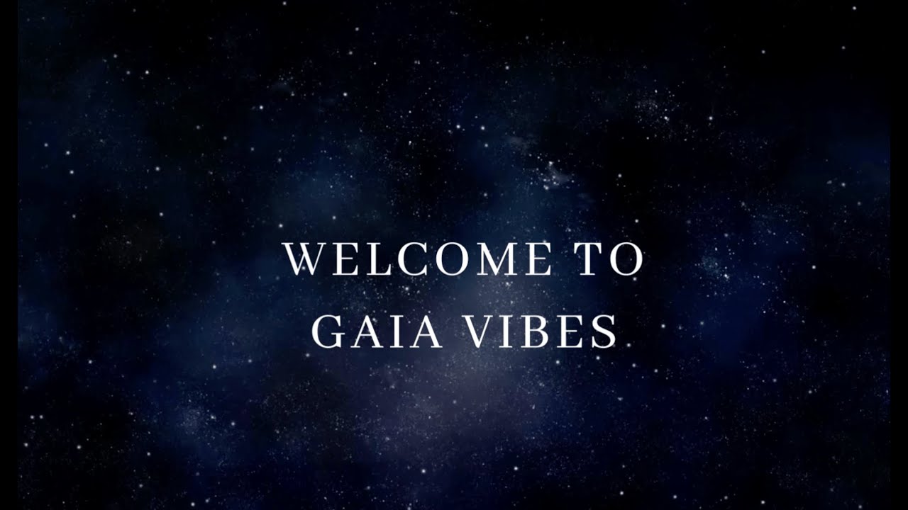 Welcome to Gaia Vibes