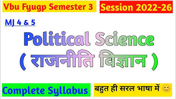 Vbu Fyugp Semester 3 l Political Science Major 4 & 5 | Complete Syllabus l Vbu sem 3 Political Sc🔥