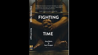Fighting Time, a talk with Isaac Knapper and Dr. Amy Banks