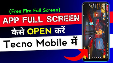 Tecno Phone Apps Full Screen Setting || Free Fire Full Screen Kaise Open Kare Tecno Mobile Mein