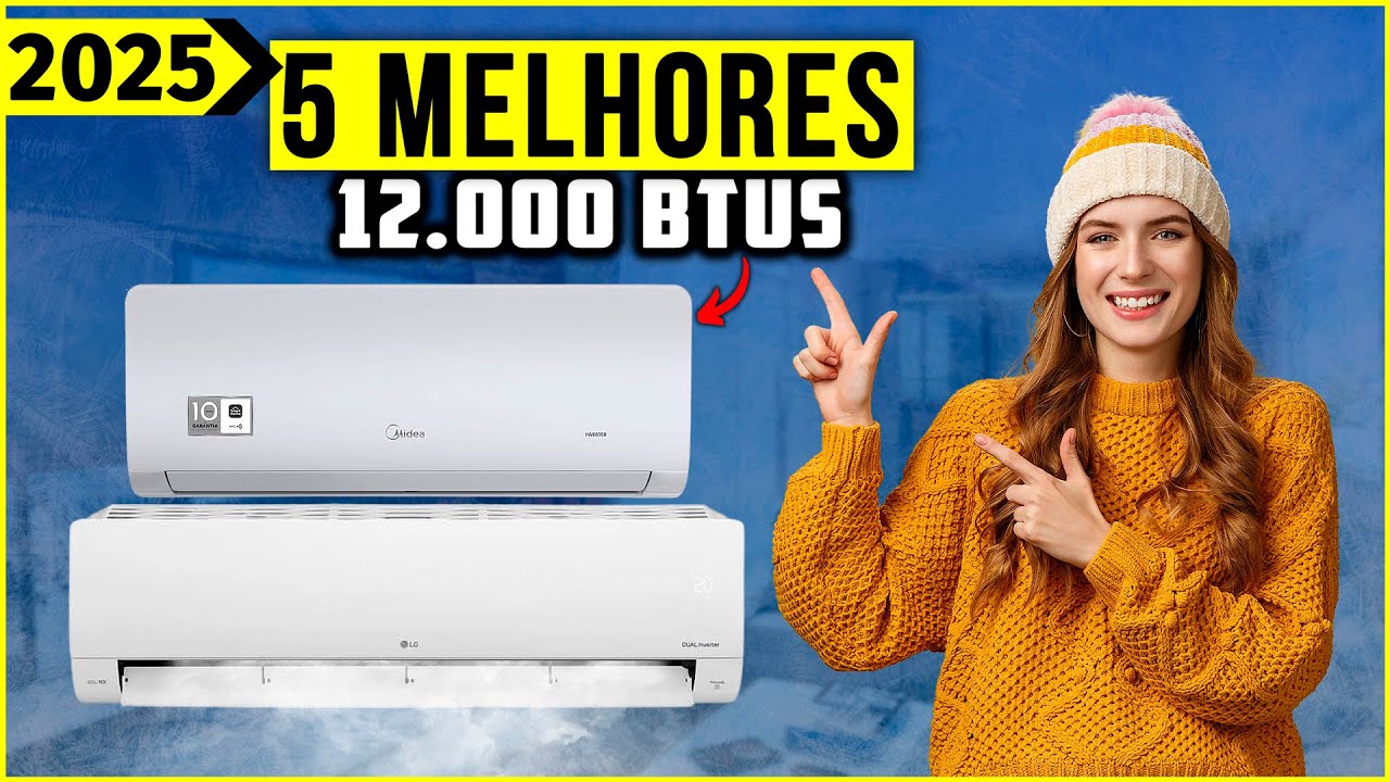 Os 5 Melhores Ar Condicionado 12000 BTUS Em 2025! - YouTube