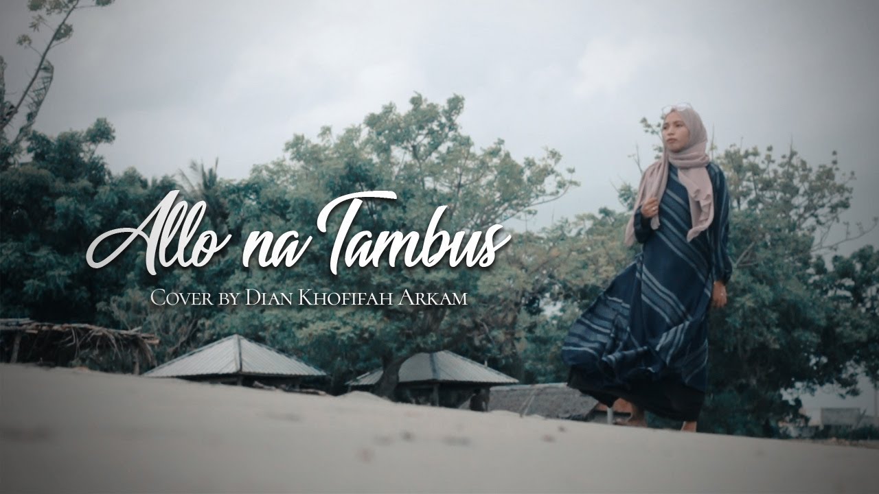 (Lagu Mandar) Allo na Tambus || lirik dan terjemahan (Cover by Dian Arkam || Diatena)