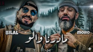 CHEB BILAL X MORO MADERNA WALO remix chaabi 2025