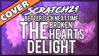 Watch Better Luck Next Time The Broken Hearts Delight video