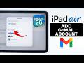 How to Add Gmail Account on iPad Air M4 - Setup Gmail (iPadOS 26)