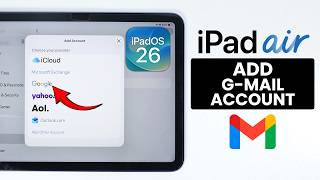 How to Add Gmail Account on iPad Air M4 - Setup Gmail (iPadOS 26)