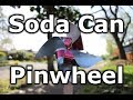 Fast Hacks #27 - Soda Can Pinwheel