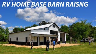 RV HOME BASE BARN RAISING