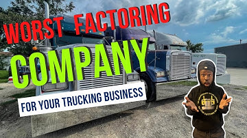 The Worst Factoring Company For Your Trucking Business Explained