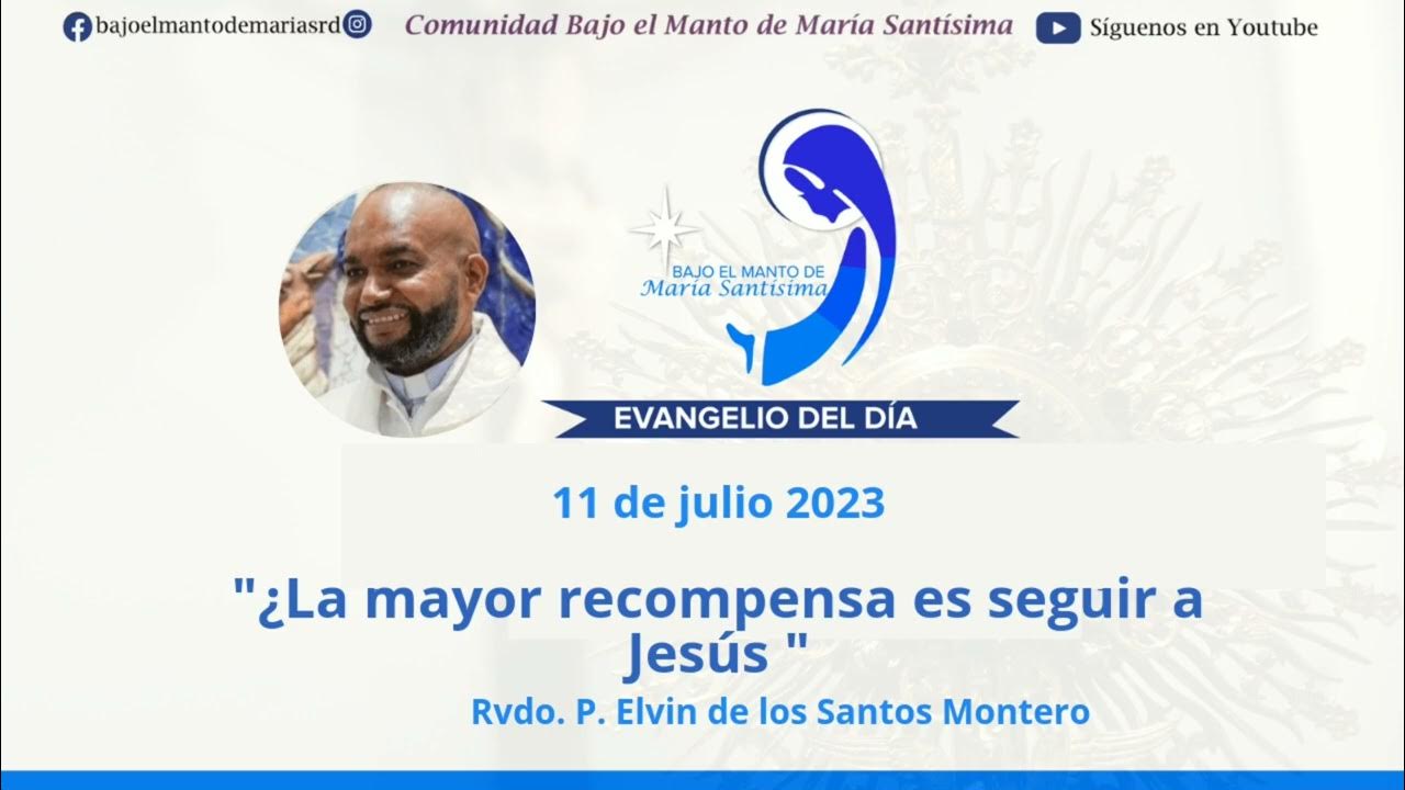 Evangelio 11 de julio 2023. 🙏💙 YouTube