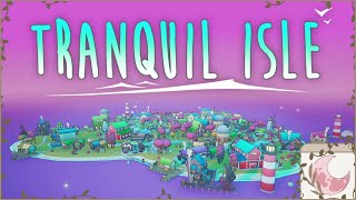 Building Tiny Towns on Tiny Islands 🏡🌿 | Tranquil Isle 🌅 | No commentary ☕🌙