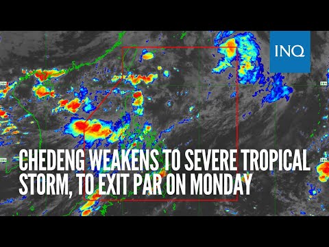 Chedeng weakens to severe tropical storm, to exit PAR on Monday