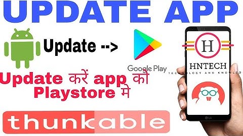 How to Update a Published App in Playstore Hindi (Thunkable App /Appy Builder App Publish) Steps :-