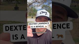 Dexter Lawrence is a Cincinnati
