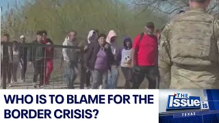 Who's to blame for the border crisis? | FOX 7 Austin