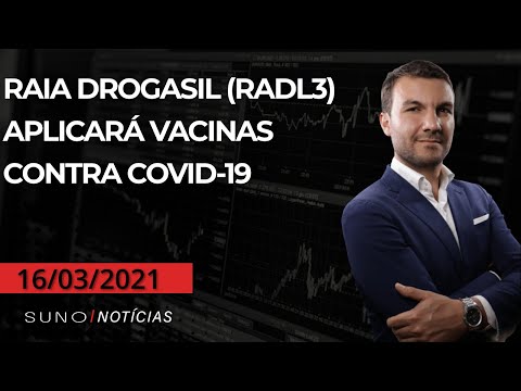 🔴Raia Drogasil (RADL3) aplicará vacinas, Oi (OIBR3) tem três dias para apresentar proposta