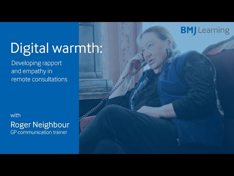 Creating 'digital warmth' in remote consultations, with Roger Neighbour