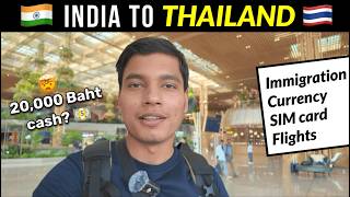 India to Thailand Travel Guide 2026 🇹🇭 | Immigration | Currency | SIM Card | How much Thai Baht? 🔥