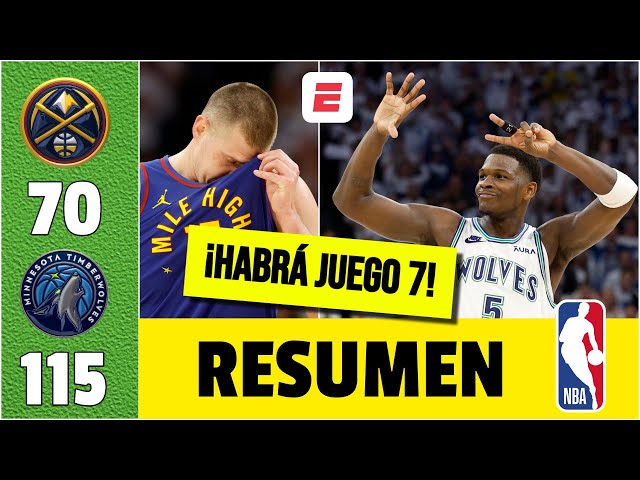 MINNESOTA TIMBERWOLVES aplastó 115-70 a DENVER NUGGETS y habrá JUEGO 7. Empatan la serie 3-3 | NBA