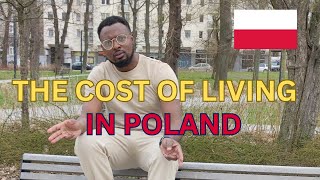 THE COST OF LIVING IN POLAND | YOUR MONTHLY/YEARLY BUDGET IN POLAND | STUDENTS AND WORKERS