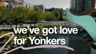 We've Got Love for Yonkers