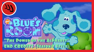 Blues Room The Power Of The Alphabet End Credits Season 2 Style