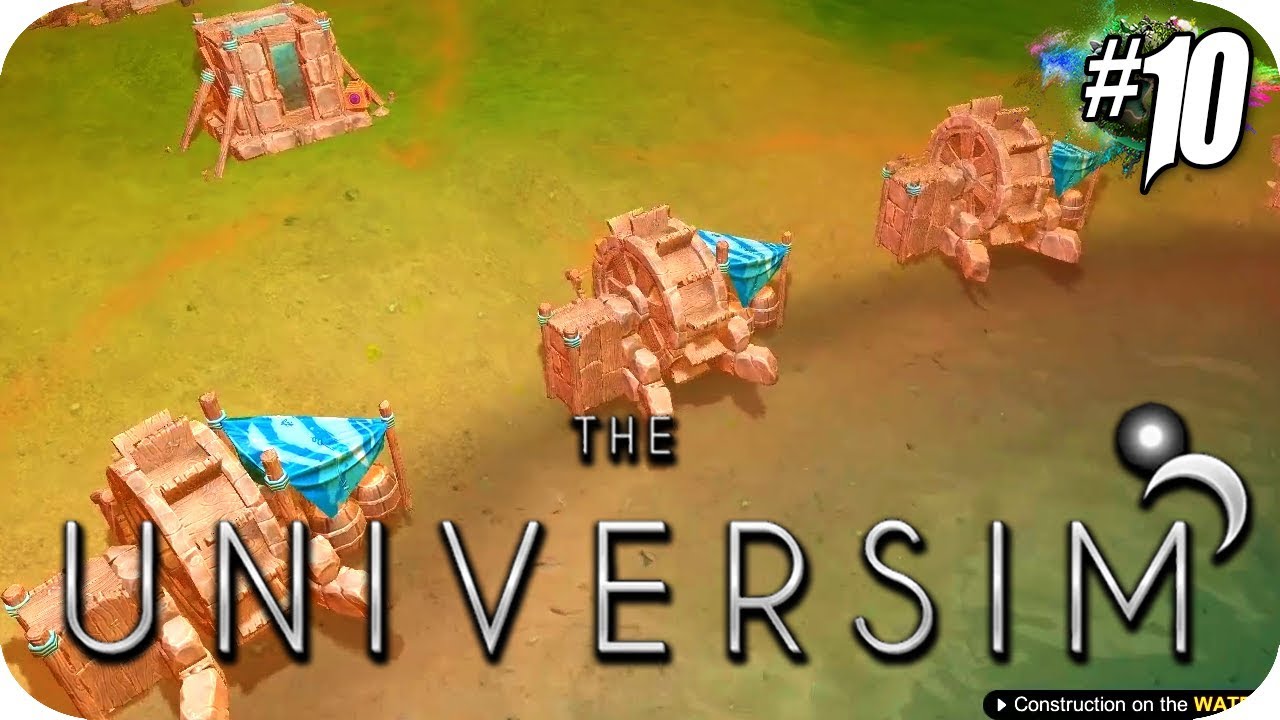 The Universim #10 Resolving Water Issues, Pump Upgrades And More
